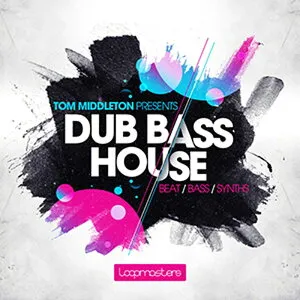 LOOPMASTERS TOM MIDDLETON PRESENTS DUB BASS HOUSE(オンライン納品)(2時間以内に納品) プラグインソフト